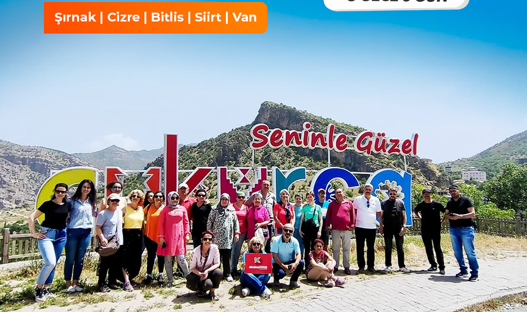 HAKKARİ-ÇUKURCA-YÜKSEKOVA-SAT GÖLERİ-CİLO BUZULLARI-ŞIRNAK-CİZRE-SİİRT- BİTLİS HİZAN KÖYLERİ-DAĞLICA
