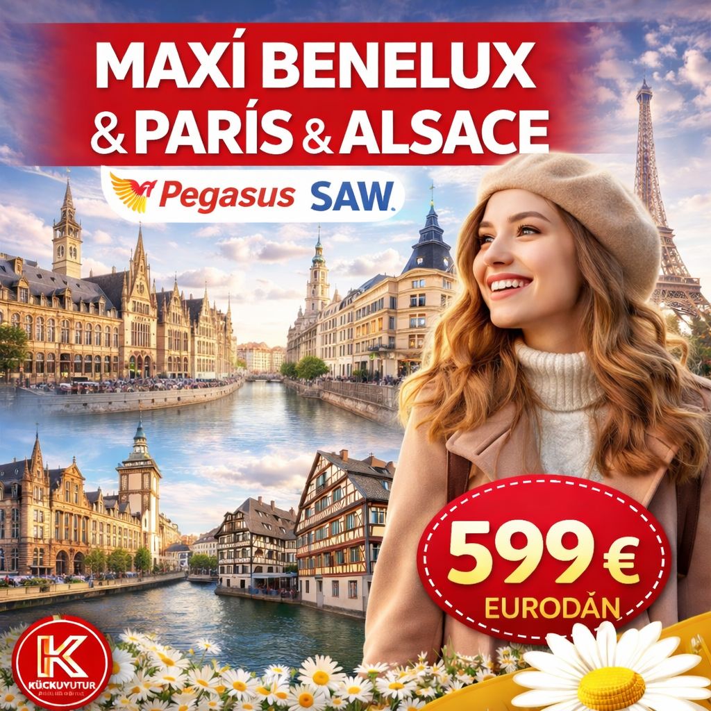 MAXİ BENELUX & PARİS & ALSACE TURU