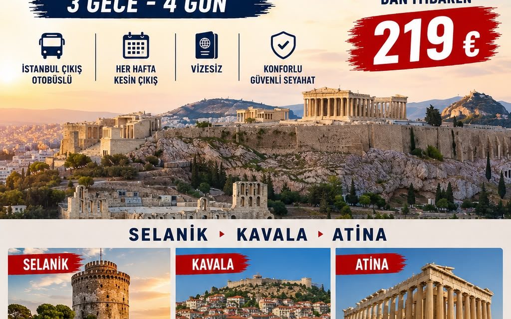 SELANİK ATİNA KAVALA KLASİK YUNANİSTAN TURU