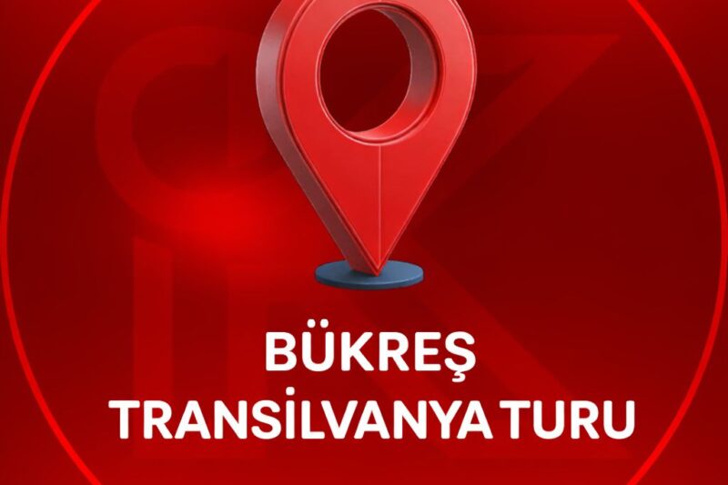 BÜKREŞ TRANSİLVANYA TURU