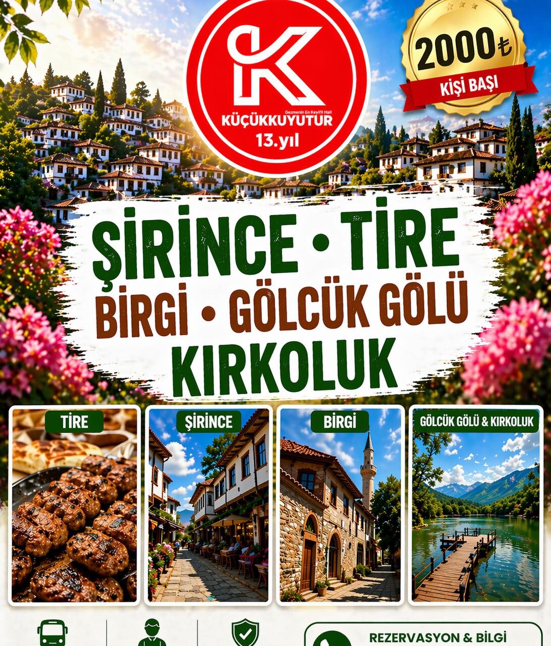 ŞİRİNCE • TİRE • BAYINDIR • BİRGİ • GÖLCÜK • KIRKOLUK