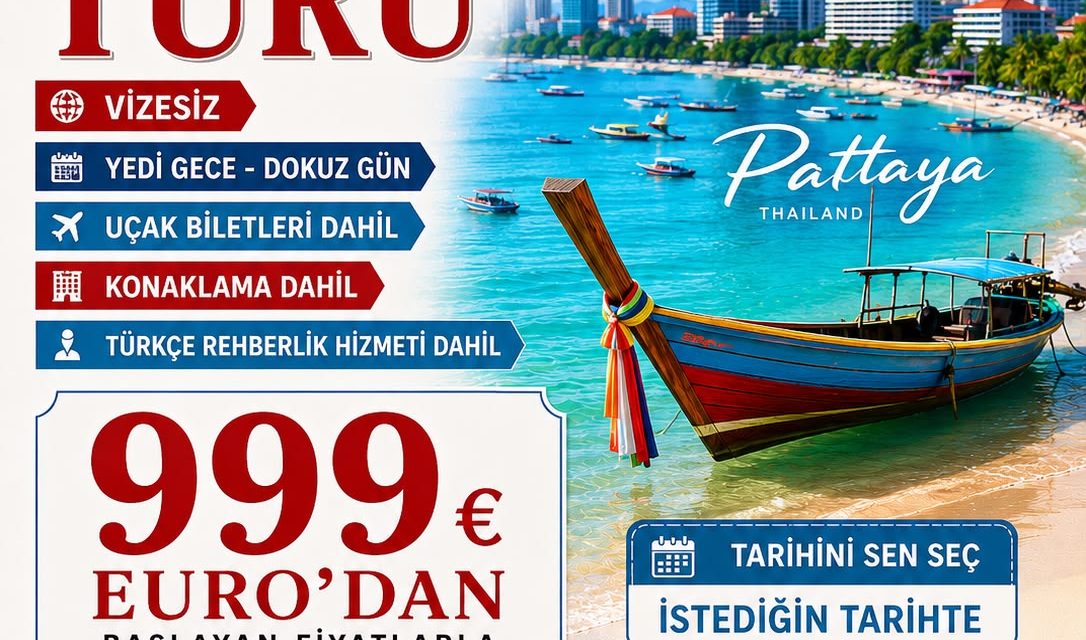 PATTAYA TURU VİZESİZ 999 EURODAN