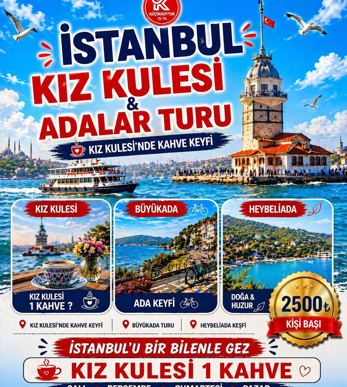 İSTANBUL KIZ KULESİ VE ADALAR TURU