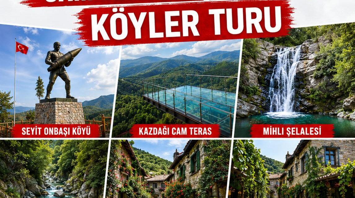 KAZDAĞI CAM TERAS & ŞELALELER VE KÖYLER