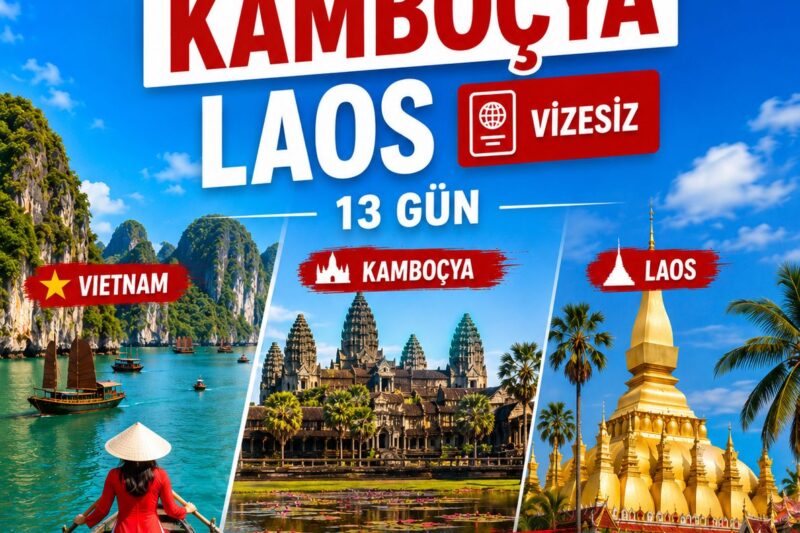 VİETNAM KAMBOÇYA LAOS TURU