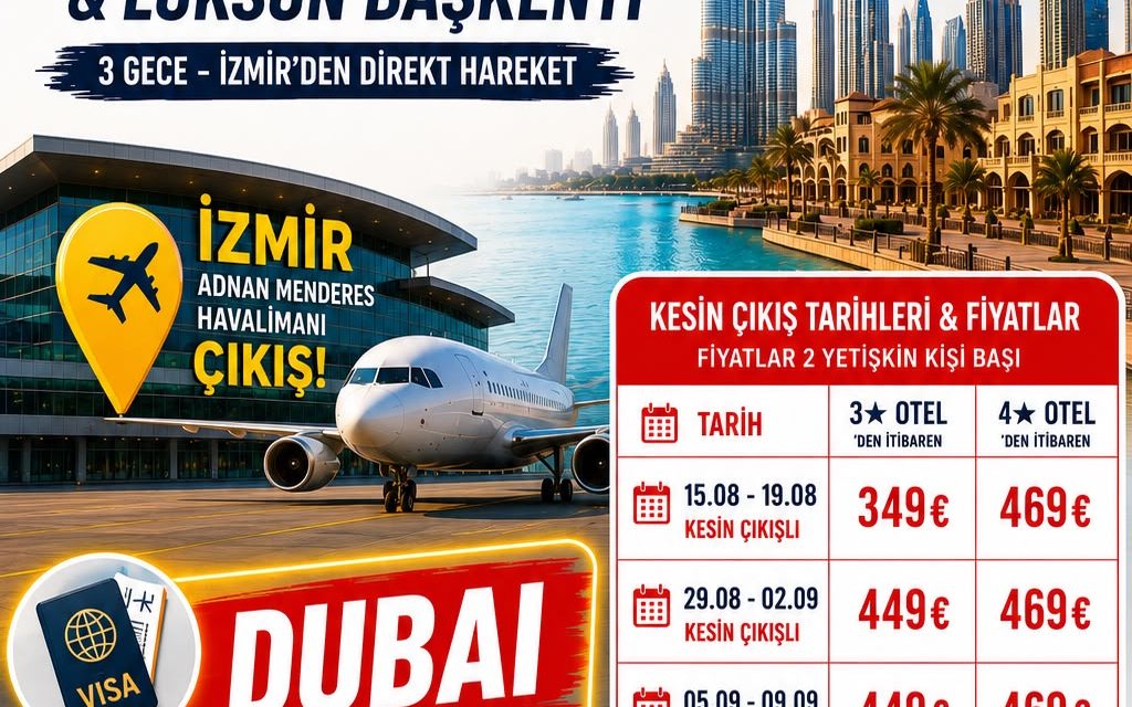 DUBAİ TURU İZMİR ÇIKIŞLI