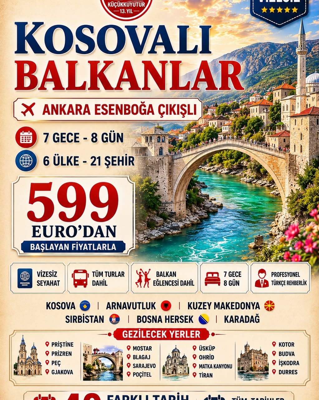 KOSOVALI BALKANLAR ANKARA ÇIKIŞLI VİZESİZ HER ŞEY DAHİL
