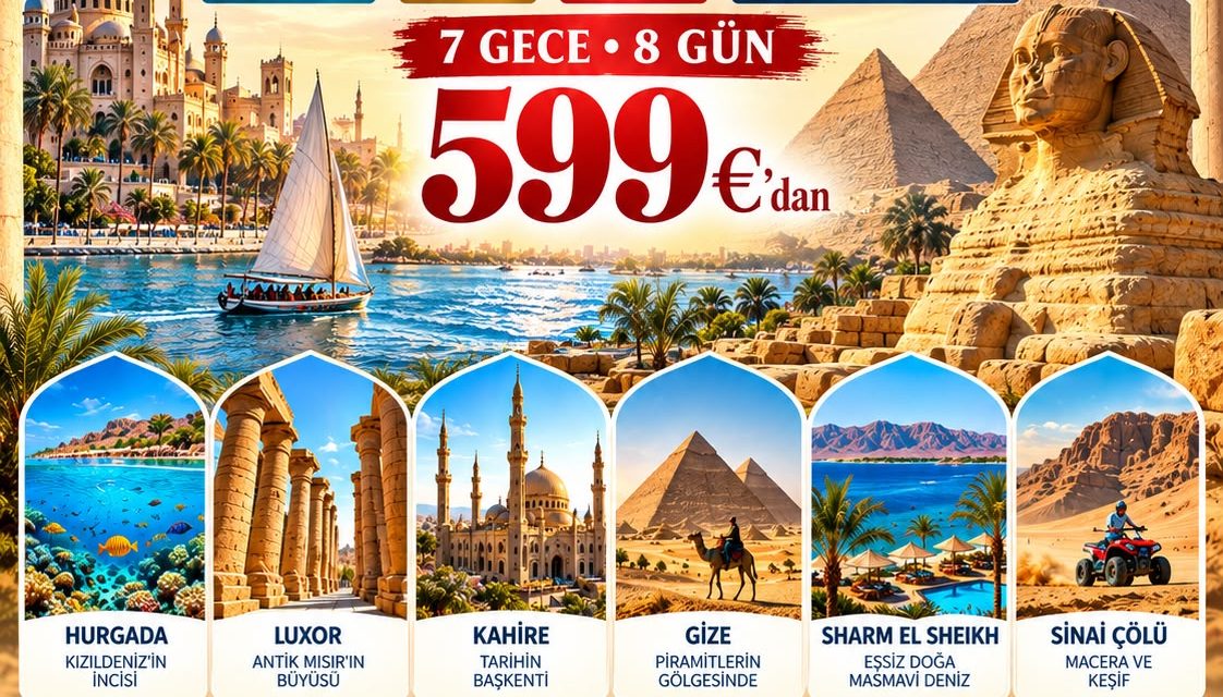 Baştanbaşa Mısır Turları Hurgada Kahire Sharm Ajet ile 7 Gece 8 Gün VİZESİZ