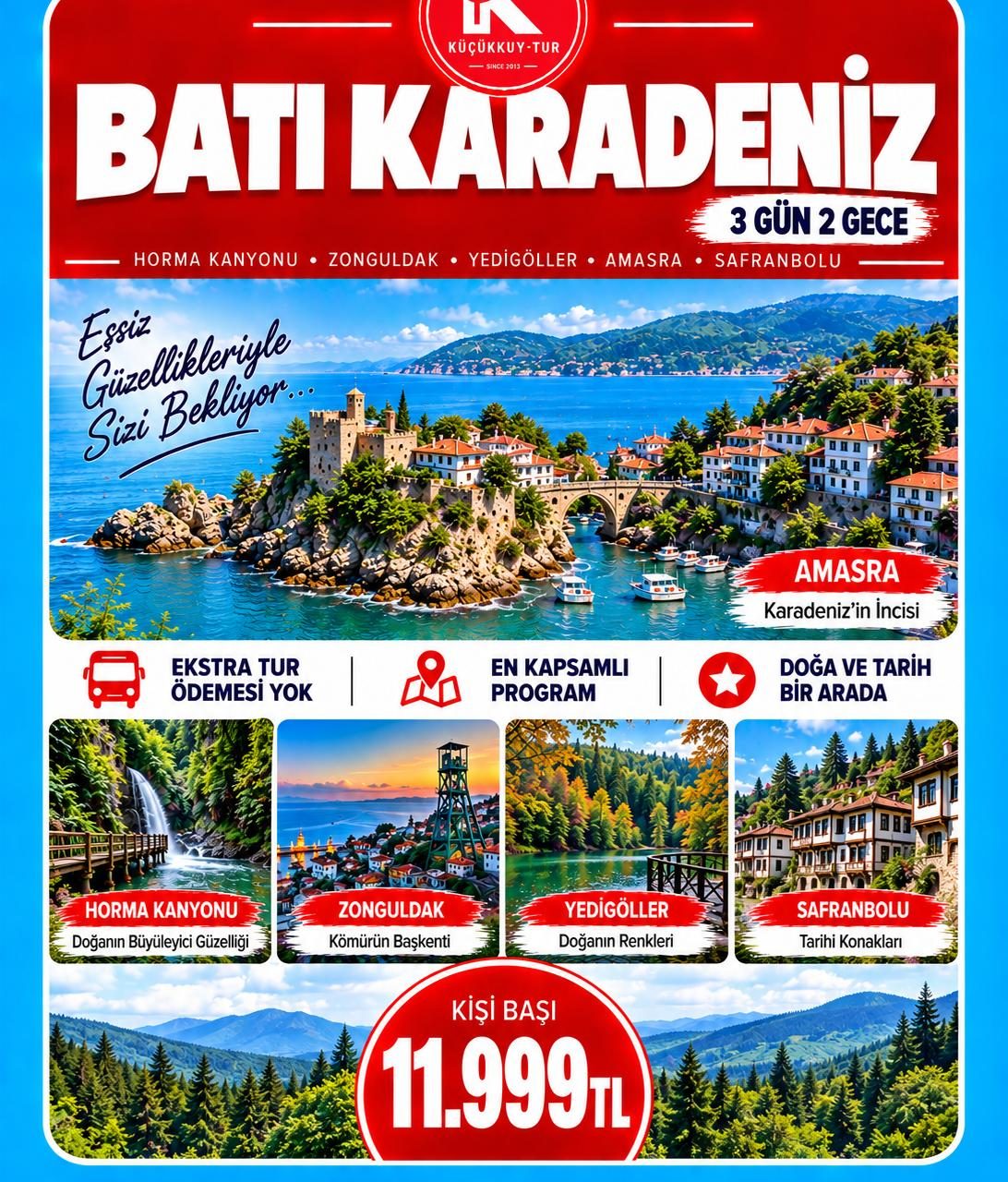 BATI KARADENİZ ZONGULDAK AMASRA SAFRONBOLU HORMA-ABANT YEDİGÖLLER