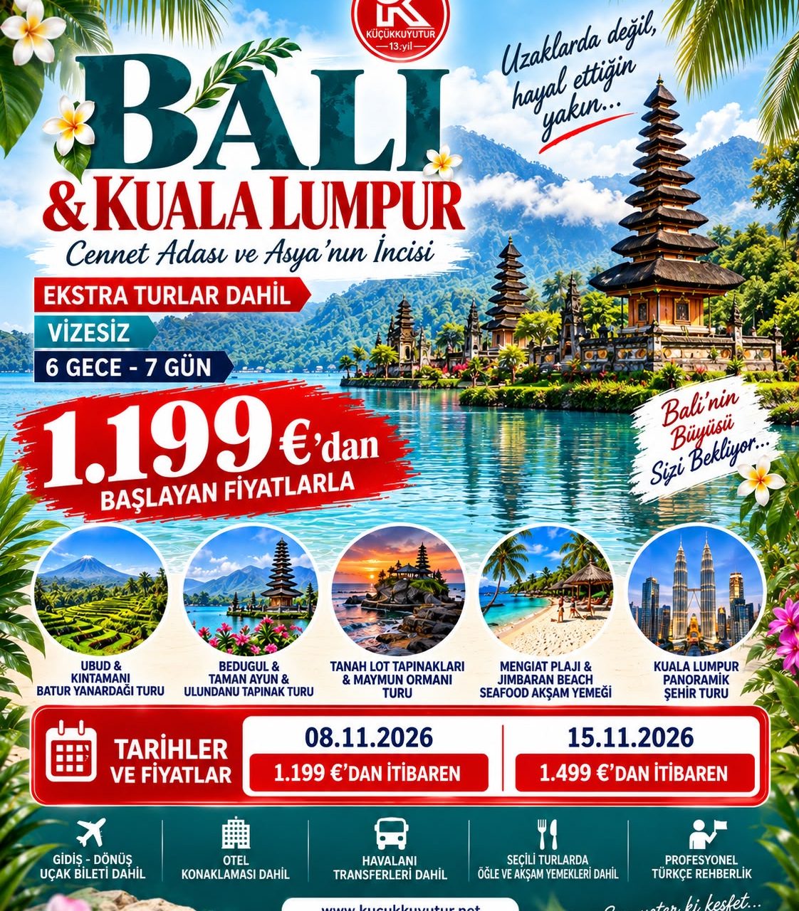 ELEGANT UBUD & BALİ & KUALA LUMPUR VİZESİZ
