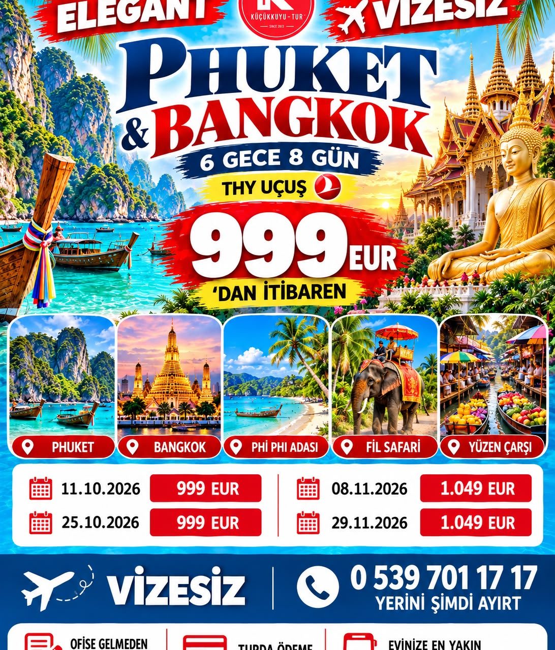 PHUKET & BANGKOK VİZESİZ   999 EUR DAN  6 Gece - 7 Gün