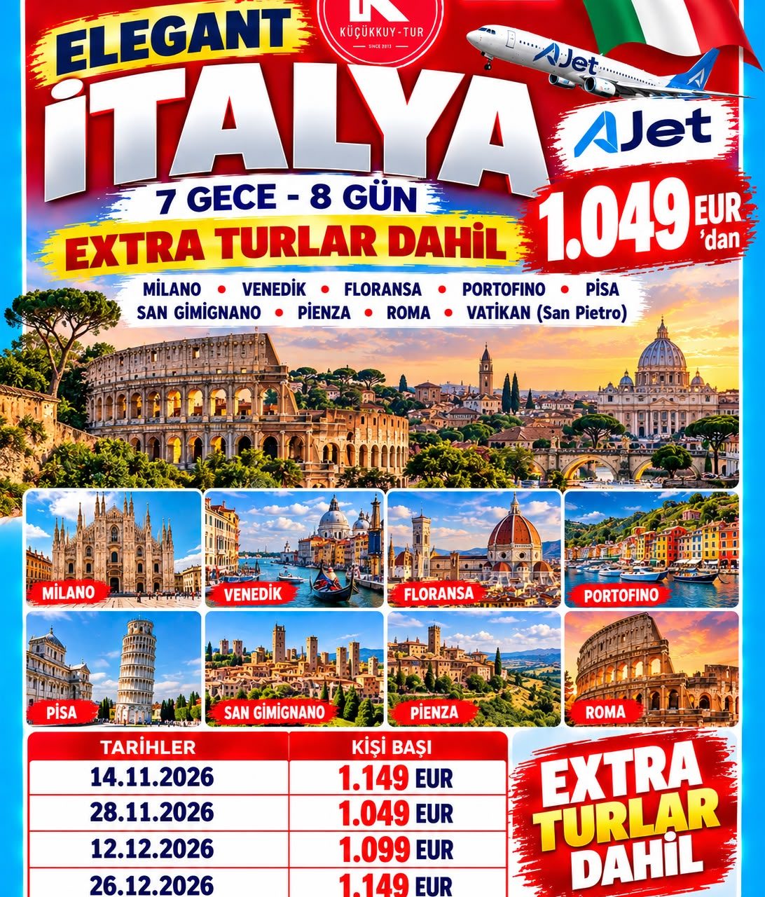 ELEGANT İTALYA  7 Gece - 8 Gün 1049 EUR EXTRA TURLAR DAHİL