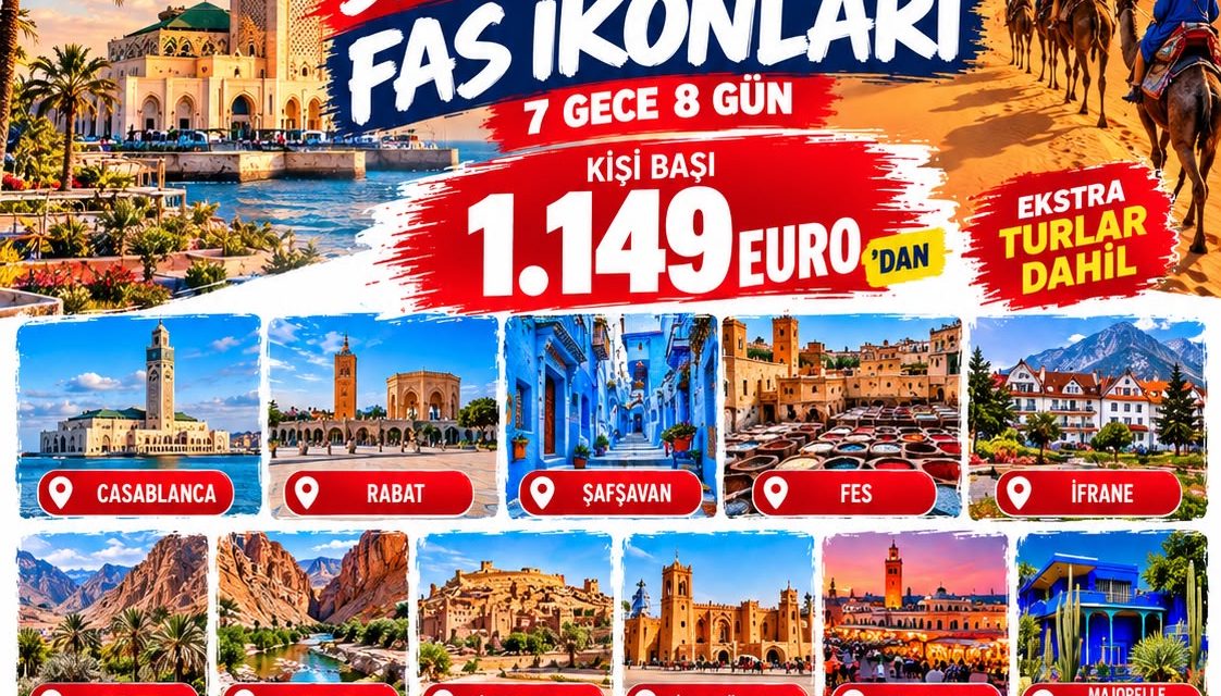 ELEGANT SAHRA ÇÖLÜ & FAS İKONLARI  7 Gece – 8 Gün EXTRA TURLAR DAHİL