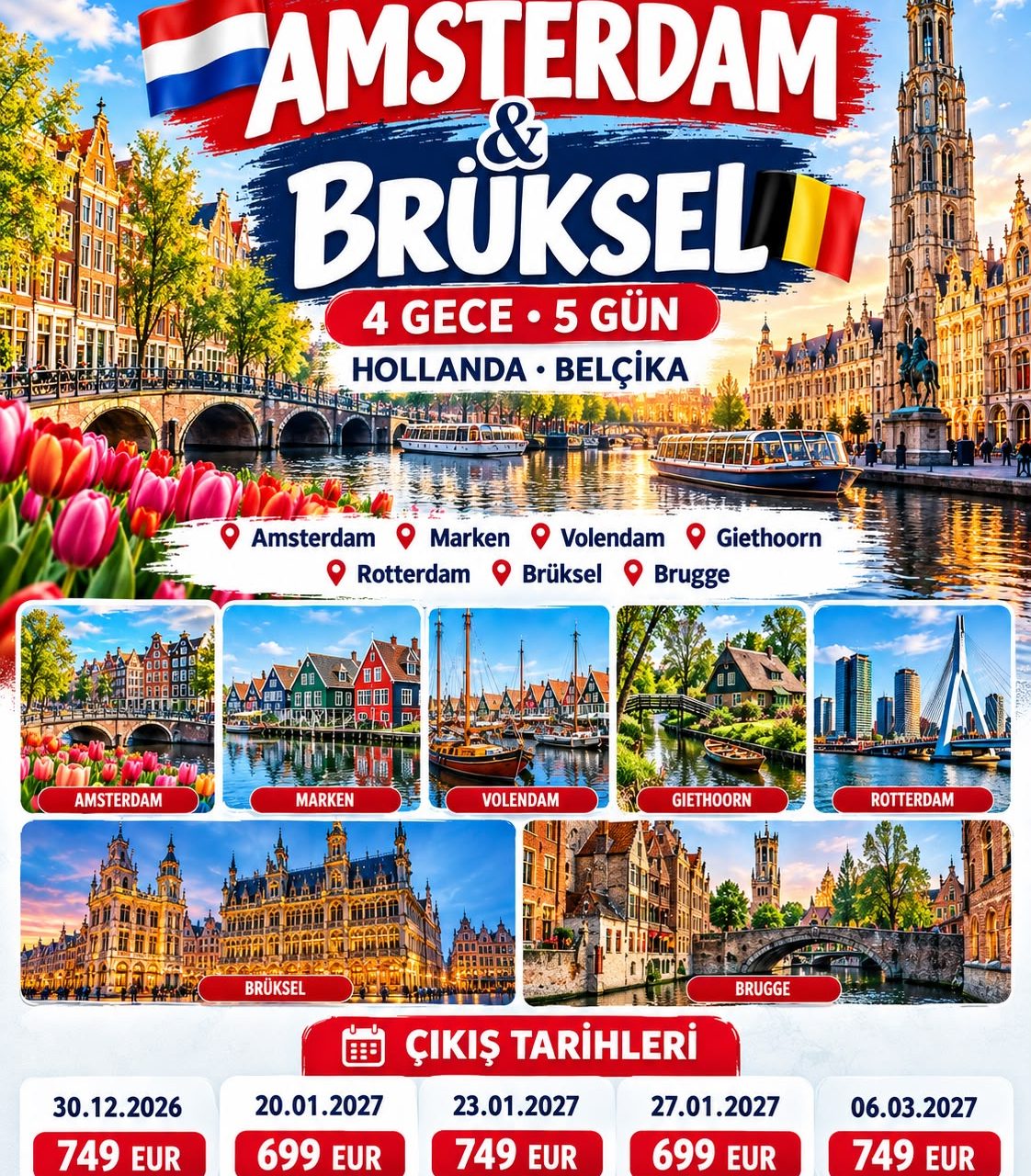 FLEX AMSTERDAM & BRÜKSEL 4 Gece - 5 Gün 699 EUR
