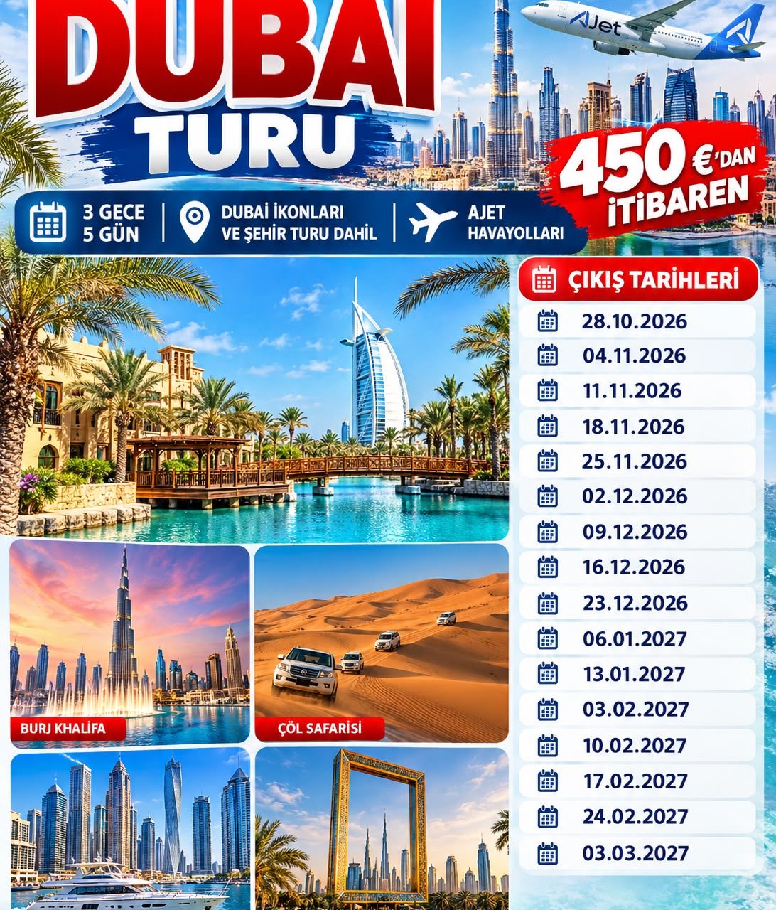 DUBAİ TURU  SAW- 3 GECE 5 GÜN DUBAİ İKONLARI VE ŞEHİR TURU DAHİL AJET HAVAYOLLARI