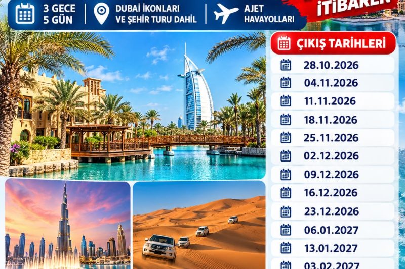 DUBAİ TURU  SAW- 3 GECE 5 GÜN DUBAİ İKONLARI VE ŞEHİR TURU DAHİL AJET HAVAYOLLARI