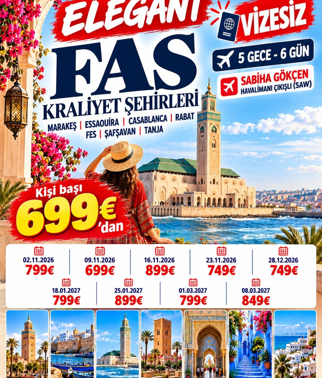 ELEGANT FAS KRALİYET ŞEHİRLERİ 5 Gece - 6 Gün VİZEİSİZ 699  EURODAN