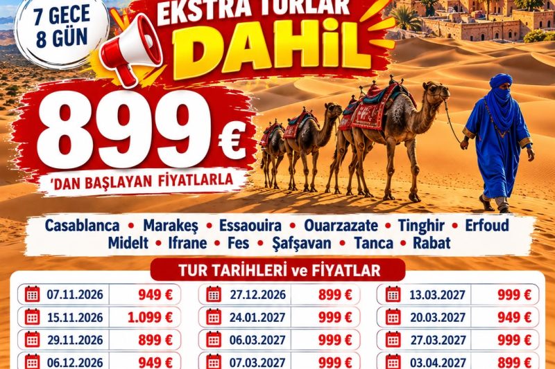 ELEGANT FAS İKONLARI & BÜYÜK SAHRA ÇÖLÜ EXTRA TURLAR DAHİL 7 Gece - 8 Gün 899 EUR