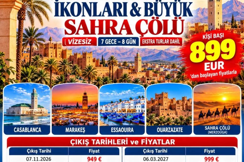 ELEGANT FAS İKONLARI & BÜYÜK SAHRA ÇÖLÜ EXTRA TURLAR DAHİL 7 Gece - 8 Gün 899 EUR