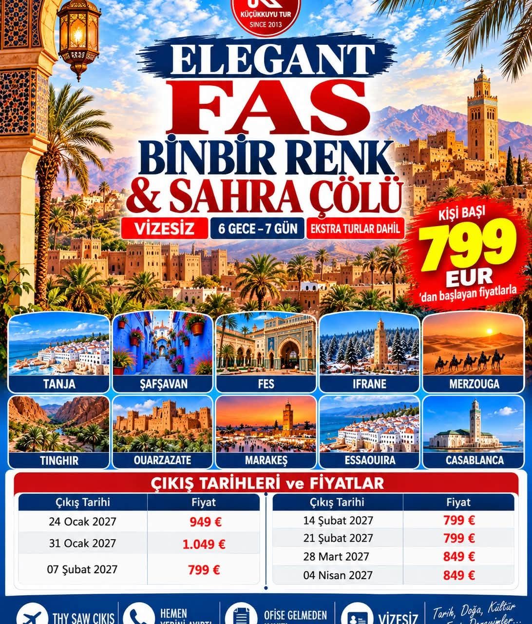 ELEGANT BİNBİR RENK FAS & SAHRA ÇÖLÜ  EXTRA TURLAR  DAHİL 6 Gece - 7 Gün 799 VİZESİZ