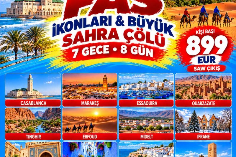 ELEGANT FAS İKONLARI & BÜYÜK SAHRA ÇÖLÜ EXTRA TURLAR DAHİL 7 Gece - 8 Gün 899 EUR