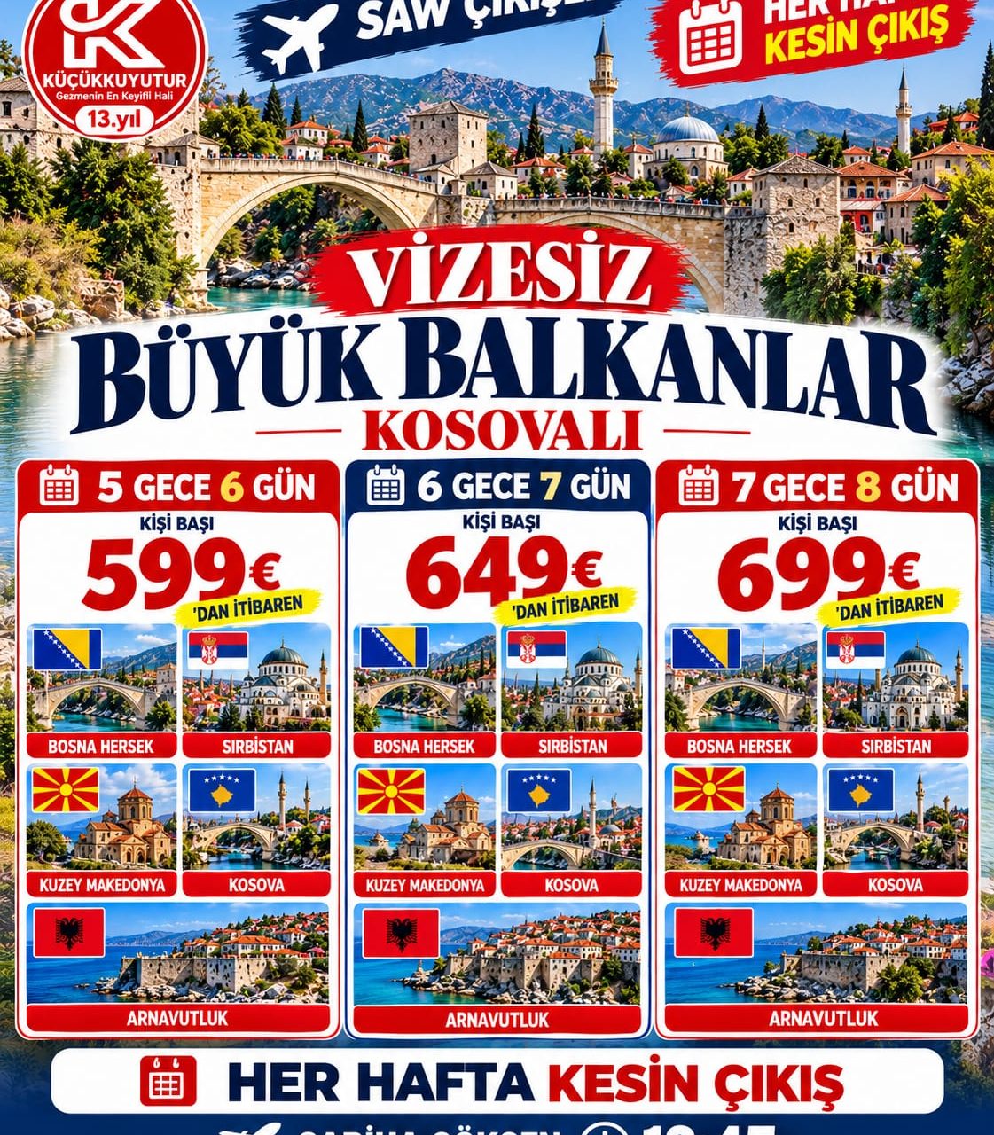 SAW ÇIKIŞ KOSOVALI  BÜYÜK BALKANLAR VİZESİZ HERŞEY DAHİL 6 GECE 7 GÜN 649EURODAN
