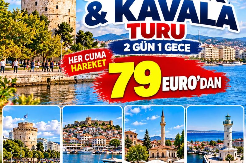 Selanik & Kavala Turu Her Cuma Hareket 79 EURODAN