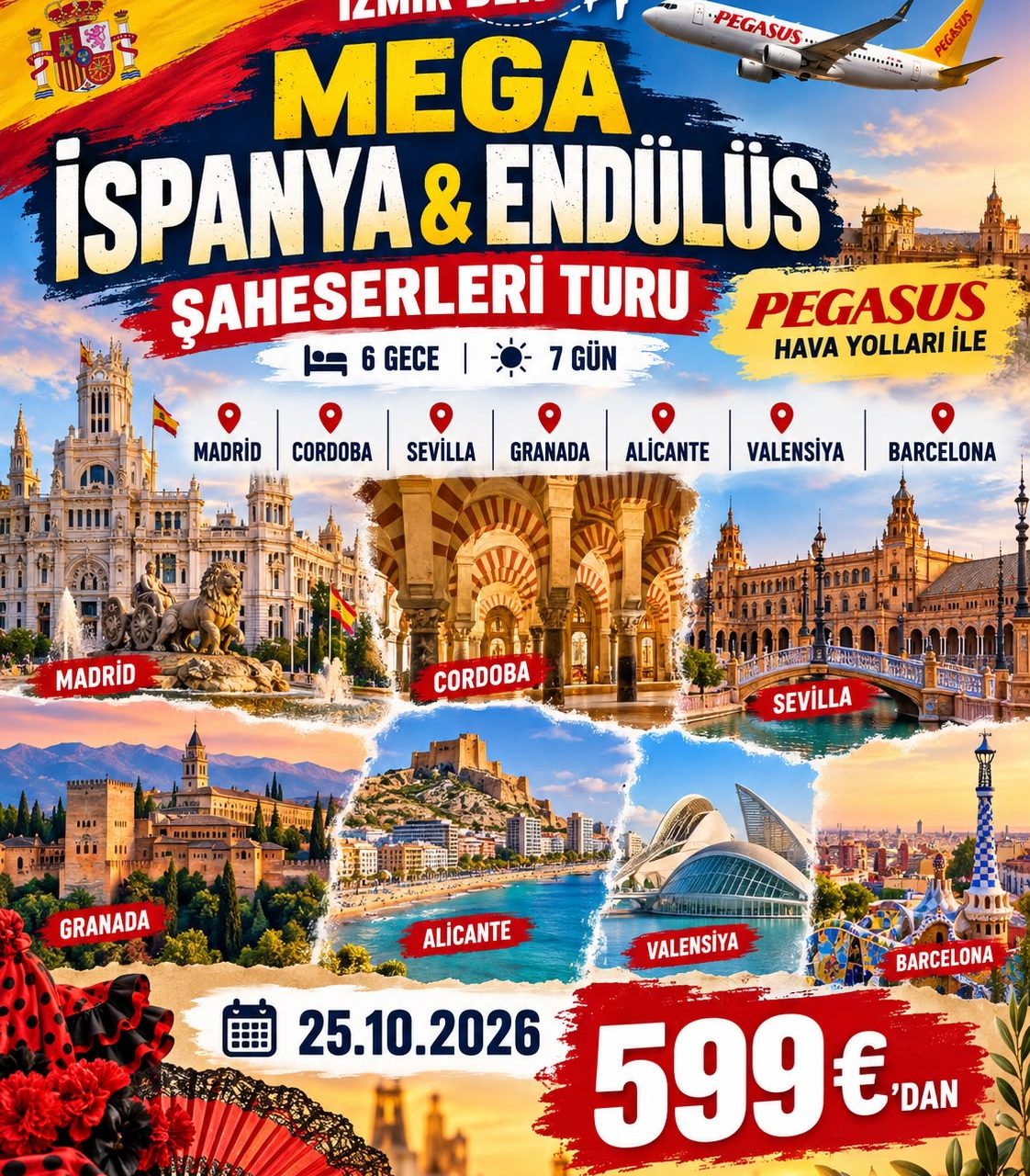 İZMİR’DEN MEGA İSPANYA VE ENDÜLÜS ŞAHESERLERİ TURU PEGASUS HAVA YOLLARI İLE 6 GECE Madrid Gidiş – Barcelona Dönüş