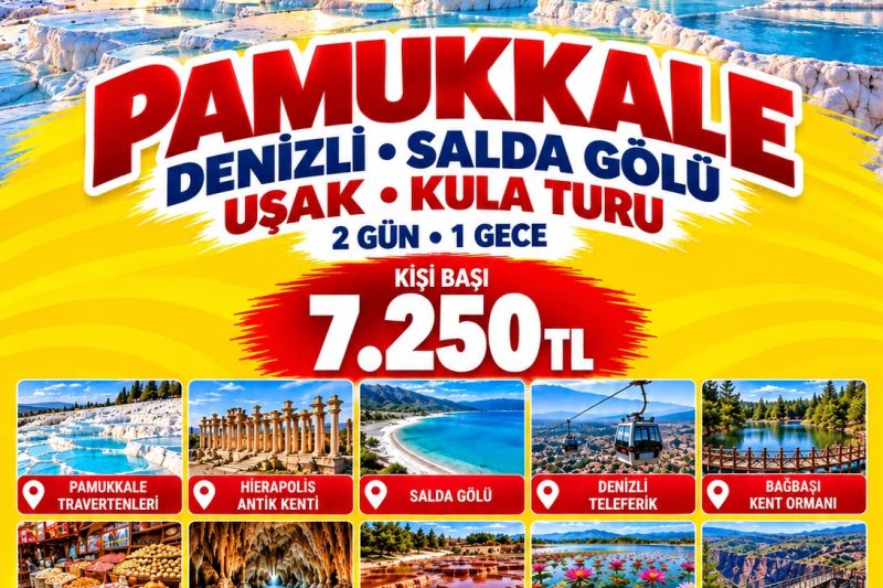 PAMUKKALE • DENİZLİ • SALDA GÖLÜ • UŞAK • KULA TURU